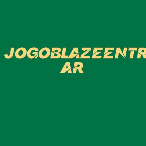 Logo da JOGOBLAZEENTRAR